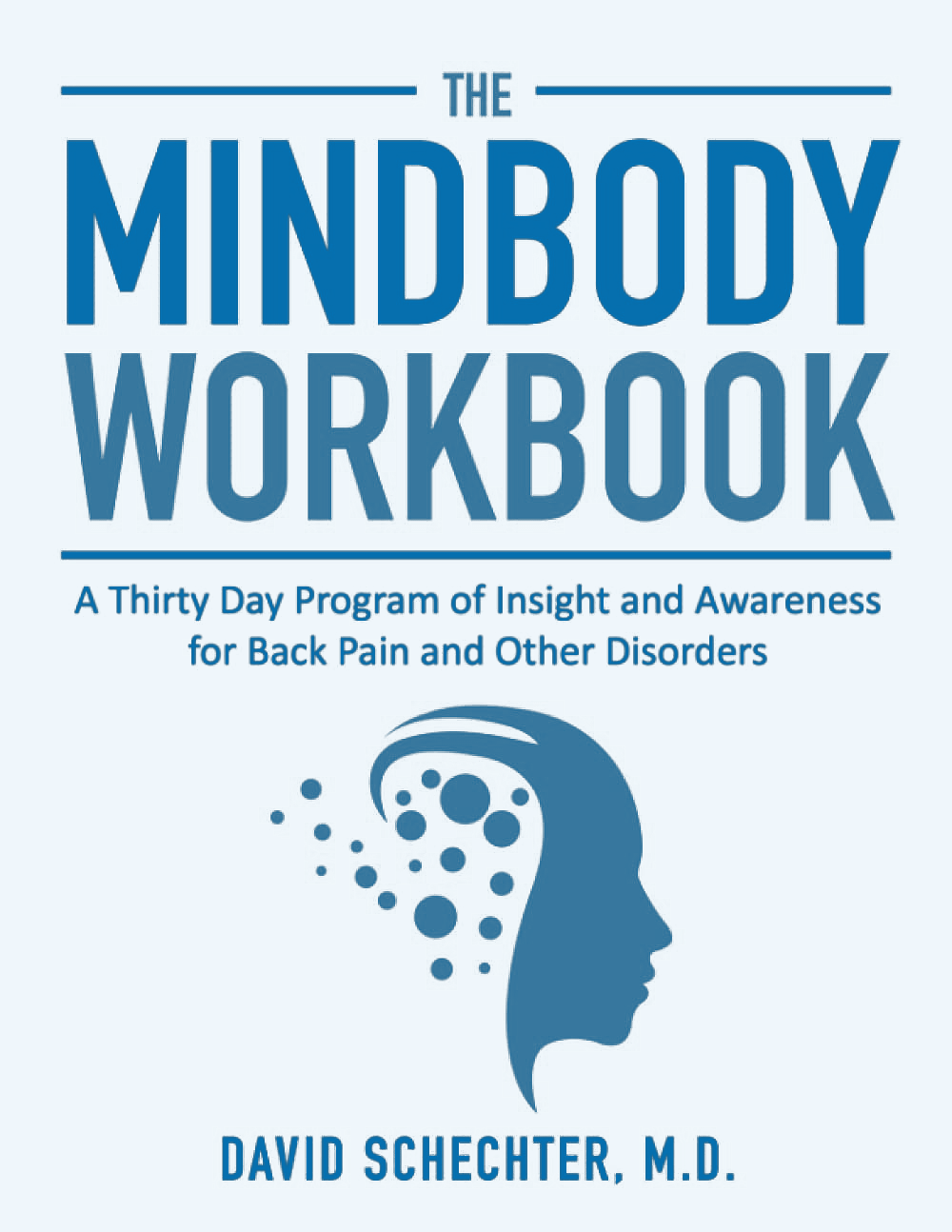Cover of the book The Mindbody Workbook by Dr. David Schechter.